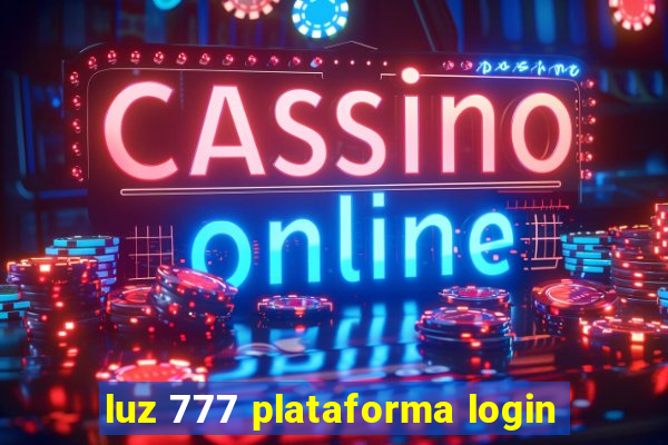 luz 777 plataforma login